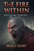 The Fire Within-Mastering Anger Through Mind,Body and Soul