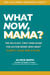 What Now, Mama? - What Now, Mama?, #1