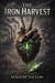 The Iron Harvest - The Rotting Garden, #2