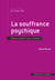 La souffrance psychique - Faut-il souffrir pour exister ?