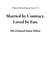 Married by Contract, Loved by Fate - “Elena & Adrian Romance Series”, #1