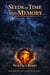 Seeds Of Time And Memory