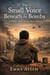 The Small Voice Beneath the Bombs