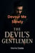 Devour Me Slowly - The Devil's Gentlemen, #28