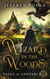 Wizard in the Woods - Tales of Lentari, #5