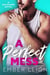 A Perfect Mess: a roommate, friends-to-lovers, hockey romance - Bayshore (the Keegans), #2