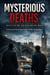 Mysterious Deaths: A Dark and Mysterious Crime Thriller of Suspense