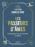 Les Passeurs d'âmes - Accompagner ceux qui cherchent encore la lumière