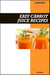 Easy Carrot Juice Recipe Book: Fresh Homemade Skin & Eye Health Recipes for Natural Glow and Vitamin-Rich Juices