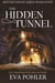 The Hidden Tunnel - The Mystery House Series, #4