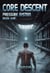Core Descent - Pressure System: Book one, #1