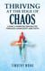 Thriving At The Edge Of Chaos:Living a Purpose-Driven Life Through Complexity and Faith