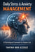 Daily Stress & Anxiety Management: Proven Mental Health Frameworks