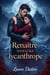 Renaître pour le roi lycanthrope - Amants prédestinés, trahison, romance, #1