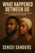 What Happened Between US