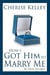 How I Got Him To Marry Me: 50 True Stories