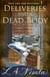 Deliveries and a Dead Body - Kate and Ada Mysteries, #1
