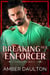 Breaking Her Enforcer - Lozano Cartel, #3.5