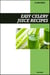 Easy Celery Juice Recipe Book: Simple Detox & Anti-Inflammatory Recipes for Fresh Homemade Weight Loss & Gut Health Juices