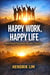 Happy Work, Happy Life