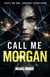 Call Me Morgan