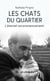 Les chats du quartier - L’éternel recommencement
