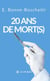 20 ans de mort(s)