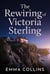The Rewiring of Victoria Sterling