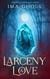 Larceny & Love - Larceny & Moonlight, #1