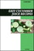 Easy Cucumber Juice Recipe Book: Refreshing Detox & Skin Hydration Recipes for Fresh Homemade Weight Loss Juices