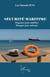 Sécurité maritime - Organiser pour stabiliser - Manager pour anticiper