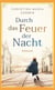 Durch das Feuer der Nacht