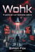 Wohk - The Parallel Earths Series, #4