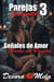Señales de Amor - Noche de Pasión. Parejas Calientes 3 - Parejas Calientes, #3