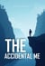 The Accidental Me