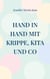 Hand in Hand mit Krippe, Kita und Co - So begleiten Sie Ihr Kind sicher durch die Krippen- und Kita-Zeit