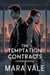 The Temptation Contracts: Consequence - The Temptation Contracts, #4