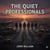 The Quiet Professionals