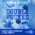 DOUBLE PUCKED - Tome 1 - Fuir, facile. Résister, impossible.