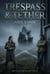 Trespass & Tether