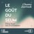 Le Goût du seum - Vivre haut nos frustrations