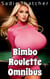 Bimbo Roulette Omnibus