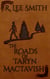 The Roads of Taryn MacTavish - The Lords of Arcadia, #3