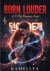 Burn Louder