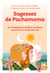 Sagesses de Pachamama - Accompagner et célébrer les étapes sacrées de la vie des femmes