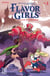 Flavor Girls: Return to the Mothership #3