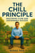 The Chill Principle: Mastering Flow and Sustainable Success