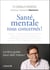 Santé mentale : tous concernés !