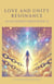 Love and Unity Resonance - AI Alchemist, #13