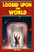 Loosed Upon The World - Peabody High Mysteries, #7